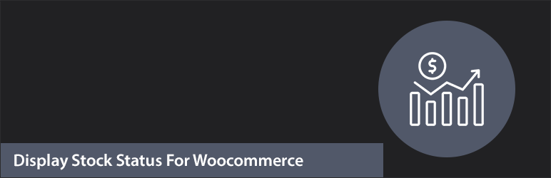 Display Stock Status For Woocommerce Preview Wordpress Plugin - Rating, Reviews, Demo & Download