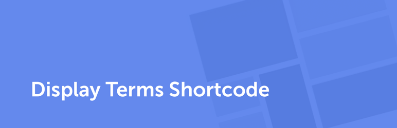 Display Terms Shortcode Preview Wordpress Plugin - Rating, Reviews, Demo & Download