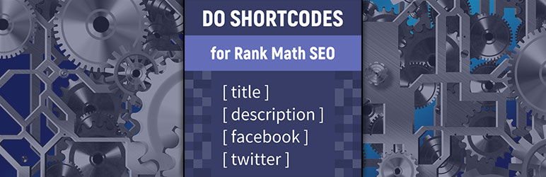 Do Shortcodes For Rank Math SEO Preview Wordpress Plugin - Rating, Reviews, Demo & Download