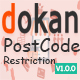 Dokan Postcode Restriction