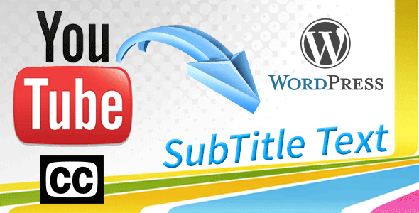 Download YouTube Closed Caption (CC – Subtitle) As Text – Wordpress Plugin Preview - Rating, Reviews, Demo & Download