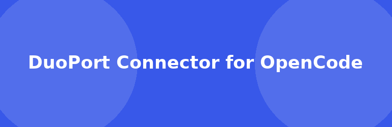 DuoPort Connector For OpenCode Preview Wordpress Plugin - Rating, Reviews, Demo & Download