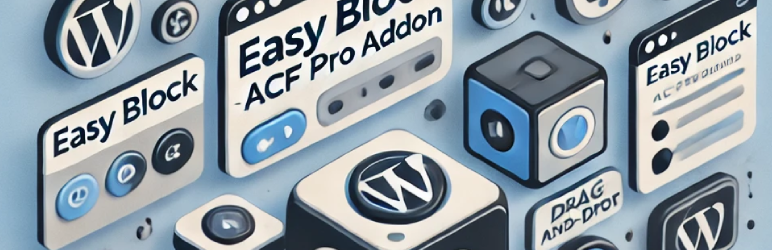 Easy Block – ACF Pro Addon Preview Wordpress Plugin - Rating, Reviews, Demo & Download