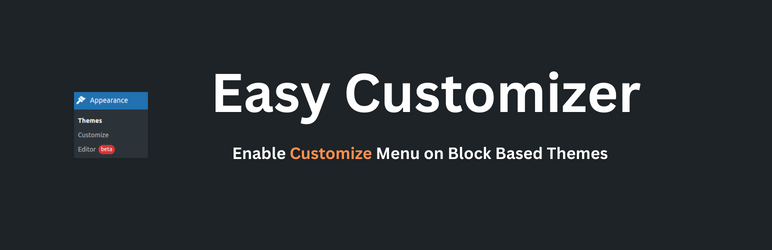 Easy Customizer – Add Customize Sub Menu Under Themes Menu On Block Based Themes Preview Wordpress Plugin - Rating, Reviews, Demo & Download