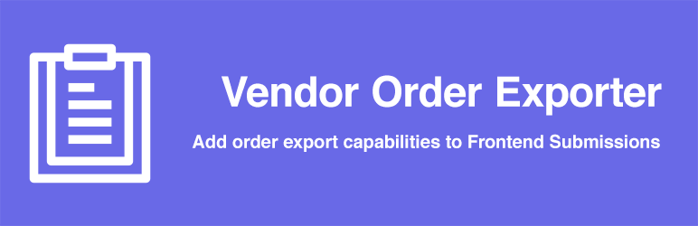 Easy Digital Downloads – Vendor Order Exporter Preview Wordpress Plugin - Rating, Reviews, Demo & Download