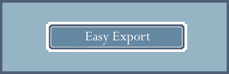 Easy Export Preview Wordpress Plugin - Rating, Reviews, Demo & Download