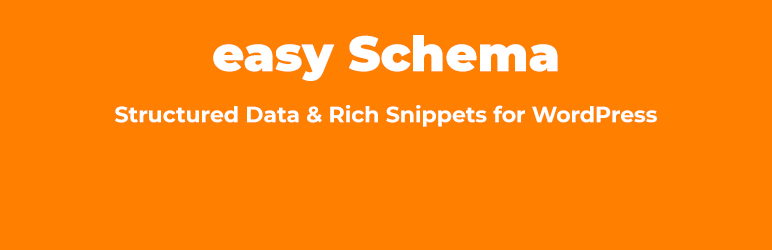 Easy Schema –  Structured Data & Rich Snippets Preview Wordpress Plugin - Rating, Reviews, Demo & Download