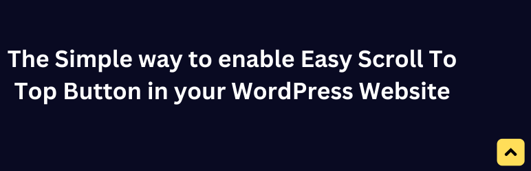 Easy Scroll To Top Button Preview Wordpress Plugin - Rating, Reviews, Demo & Download