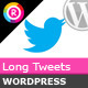 Easy WordPress Long Tweets