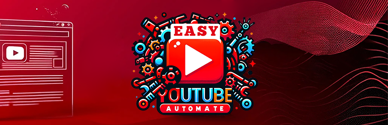 Easy YouTube Automate Preview Wordpress Plugin - Rating, Reviews, Demo & Download