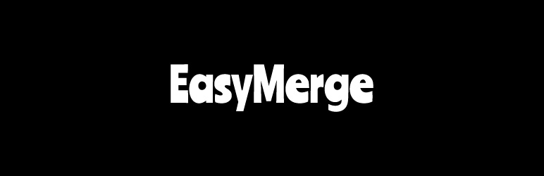 EasyMerge Preview Wordpress Plugin - Rating, Reviews, Demo & Download