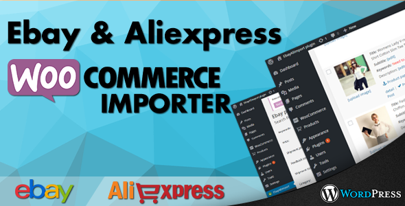 Ebay & Aliexpress WooCommerce Importer Preview Wordpress Plugin - Rating, Reviews, Demo & Download