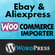 Ebay & Aliexpress WooCommerce Importer