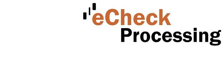 ECheck Processing ECheckProcessing Wordpress Plugin - Rating, Reviews, Demo & Download