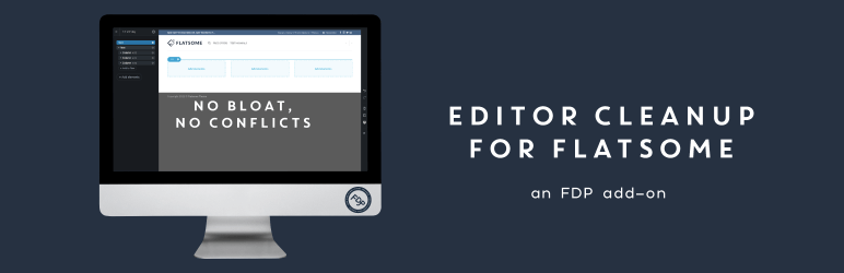 Editor Cleanup For Flatsome: FDP Add-on To Clean Up The Flatsome UX Builder Preview Wordpress Plugin - Rating, Reviews, Demo & Download