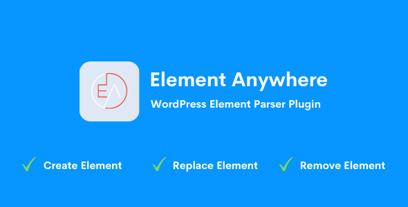 Element Anywhere – WordPress Element Parser Plugin Preview - Rating, Reviews, Demo & Download