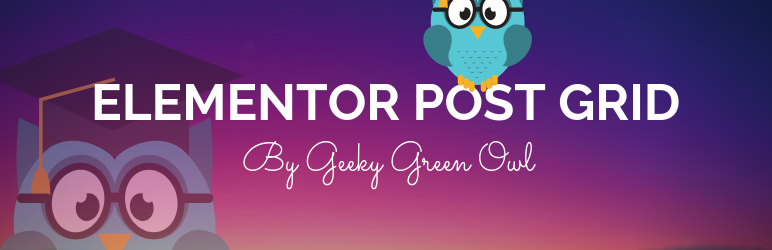 Elementor Post Grid By Geeky Green Owl Preview Wordpress Plugin - Rating, Reviews, Demo & Download