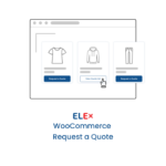 ELEX WooCommerce Request A Quote