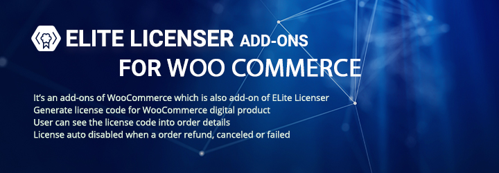 Elite Licenser Addon-lite For WooCommerce Preview Wordpress Plugin - Rating, Reviews, Demo & Download