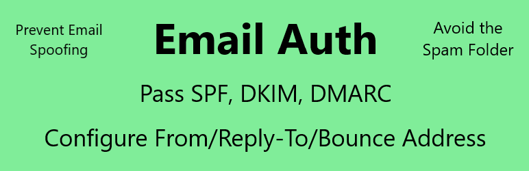 Email Auth – DKIM, SPF, DMARC, Bounce Address, From Address Preview Wordpress Plugin - Rating, Reviews, Demo & Download
