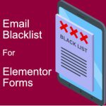 Email Blacklist For Elementor Forms