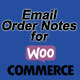 Email Order Notes For WooCommerce