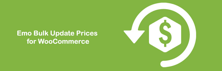 Emo Bulk Update Prices For WooCommerce Preview Wordpress Plugin - Rating, Reviews, Demo & Download