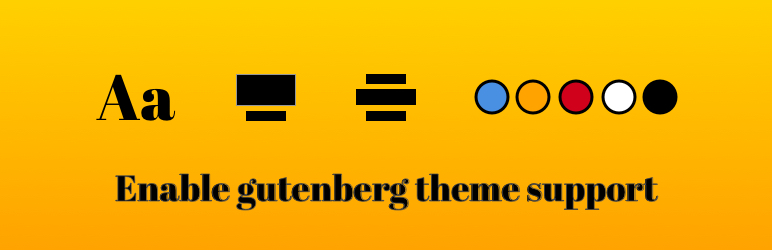 Enable Gutenberg Theme Support Preview Wordpress Plugin - Rating, Reviews, Demo & Download