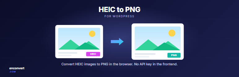 Enconvert HEIC To PNG Preview Wordpress Plugin - Rating, Reviews, Demo & Download