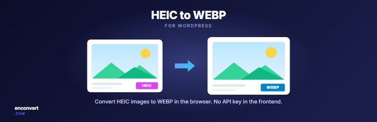 EnConvert HEIC To WEBP Preview Wordpress Plugin - Rating, Reviews, Demo & Download