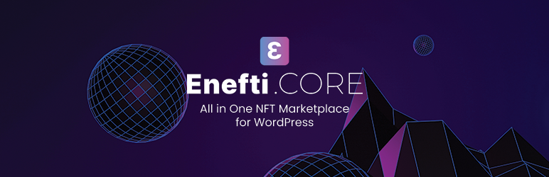 Enefti NFT Marketplace Core Lite Preview Wordpress Plugin - Rating, Reviews, Demo & Download