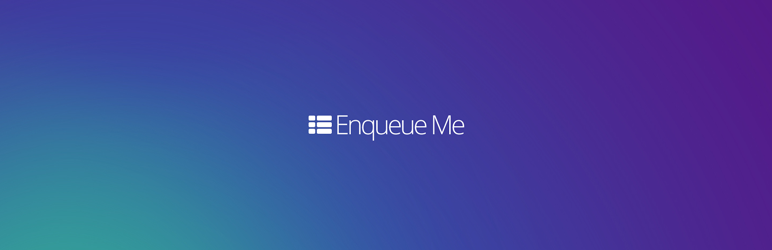 Enqueue Me Preview Wordpress Plugin - Rating, Reviews, Demo & Download