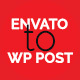 Envato Item To WordPress Post – WordPress Plugin