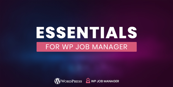 Essentials For WP Job Manager Preview Wordpress Plugin - Rating, Reviews, Demo & Download