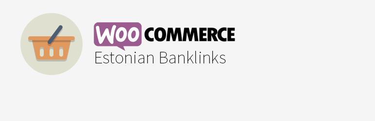 Estonian Banklinks For WooCommerce Preview Wordpress Plugin - Rating, Reviews, Demo & Download