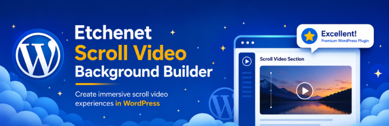 Etchenet Scroll Video Background Builder Preview Wordpress Plugin - Rating, Reviews, Demo & Download