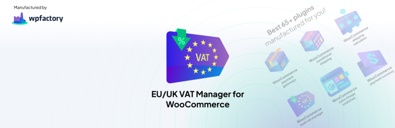 EU/UK VAT Manager For WooCommerce Preview Wordpress Plugin - Rating, Reviews, Demo & Download