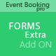 Event Booking Pro: Forms Extra Add On