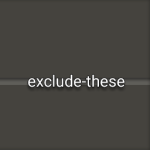 Exclude-these