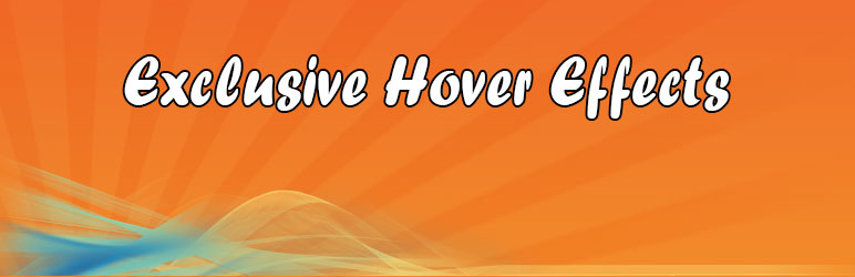 Exclusive Hover Effects Preview Wordpress Plugin - Rating, Reviews, Demo & Download