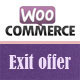 Exit Offer For Woocommerce