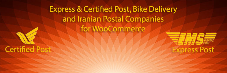 Express, Certified Post, Bike Delivery And Iranian Postal Companies For WooCommerce Preview Wordpress Plugin - Rating, Reviews, Demo & Download