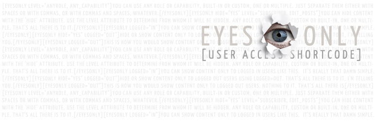 Eyes Only: User Access Shortcode Preview Wordpress Plugin - Rating, Reviews, Demo & Download