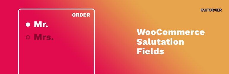 F4 Salutation Fields For WooCommerce Preview Wordpress Plugin - Rating, Reviews, Demo & Download