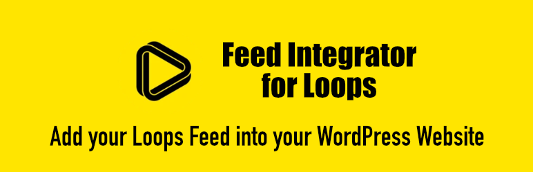 Feed Integrator For Loops Preview Wordpress Plugin - Rating, Reviews, Demo & Download