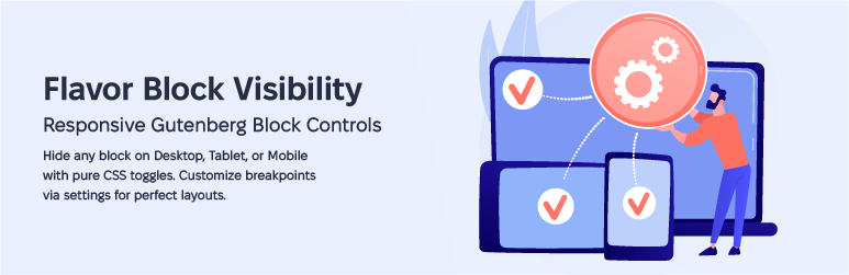 Flavor Block Visibility Preview Wordpress Plugin - Rating, Reviews, Demo & Download