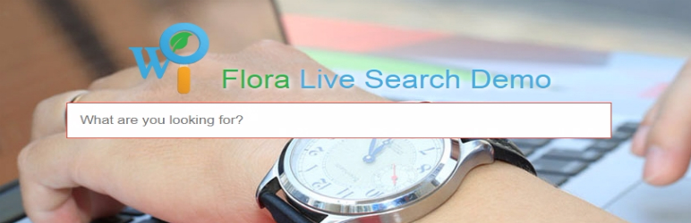Flora Live Search Free Preview Wordpress Plugin - Rating, Reviews, Demo & Download