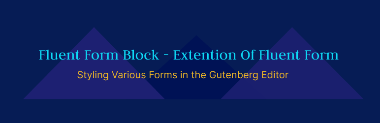 Fluent Forms Block – Extention Of Fluent Forms Preview Wordpress Plugin - Rating, Reviews, Demo & Download