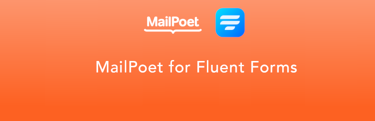 Fluent Forms Connector For MailPoet Preview Wordpress Plugin - Rating, Reviews, Demo & Download