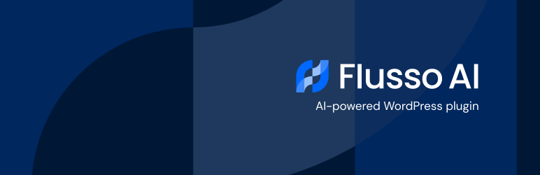 Flusso AI Preview Wordpress Plugin - Rating, Reviews, Demo & Download